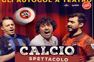 Gli Autogol al Teatro Manzoni di Massarosa