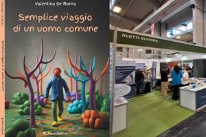 “Semplice viaggio di un uomo comune” di Valentino De Roma. L’eccezionale normalità dei sentimenti