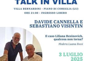 Il caso Liliana Resinovich apre &quot;Talk in Villa&quot;: a Piano di Coreglia. Sebastiano Visintin e Davide Cannella