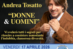 "Donne & Uomini" di Andrea Tosatto in scena al Teatro Manzoni di Massarosa, venerdì 17 aprile ore 21,15