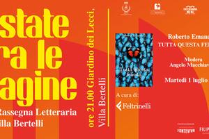 Parte la rassegna &quot;estate tra le pagine&quot; a Villa Bertelli: primo appuntamento l&#039;1 luglio con Roberto Emanuelli intervistato da Enrico Salvatori