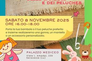 Seravezza: "La sartoria delle bambole e dei peluches" a Palazzo Mediceo, sabato 8 novembre
