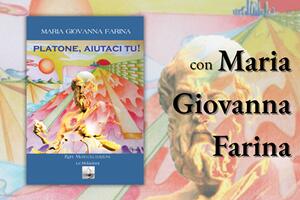 &quot;Platone, aiutaci tu!&quot;: il libro di Maria Giovanna Farina presentato a Viareggio il 26 giugno