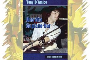 Al Gran Caffè Margherita si presenta il libro di Tony D'Amico, giovedì 8 gennaio
