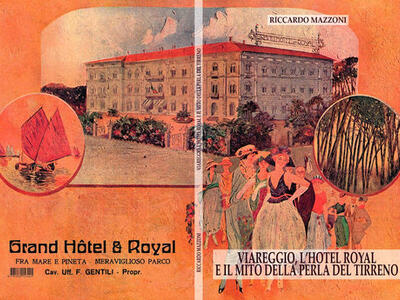 Venerdi 4 settembre all'Hotel Royal è stato presentato il volume "Viareggio, l'Hotel Royal e il Mito della Perla del Tirreno: la gestione dell'albergatore Francesco Gentili (1920-1933)" di Riccardo Mazzoni