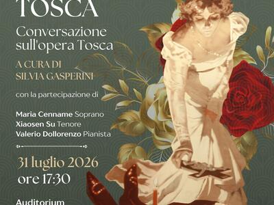 L’innamorata Tosca - Conversazione sull’opera Tosca, venerdì 31 luglio