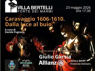 "Caravaggio 1606-1610. Dalla luce al buio", Conferenza dello storico dell'arte e saggista Davide Pugnana a Villa Bertelli Sabato 23 maggio
