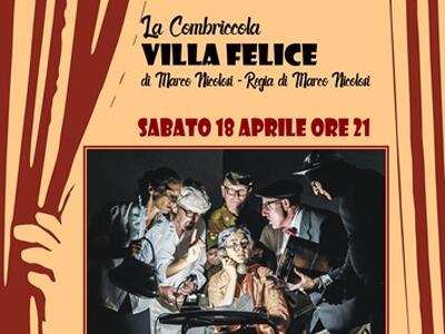 A Massarosa arriva “Villa Felice”: una commedia brillante tra risate, umanità e voglia di libertà