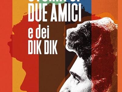 "Storia di due amici e dei Dik Dik" di Pietruccio Montalbetti a Villa Bertelli, sabato 20 dicembre